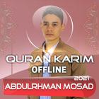 Quran Abdulrhman Mosad Offline