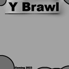Y Brawl