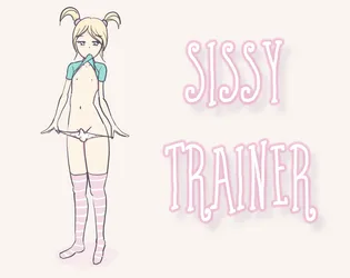 [NSFW 18+] Sissy Trainer