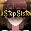 Forbidden Confessions: My Step Sister
